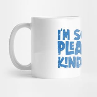 Im so dumb please be kind to me Mug